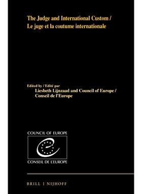预订 The Judge and International Custom / Le juge et la coutume internationale 法官与国际惯例: 9789004292130
