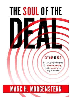 预订 The Soul of the Deal: Creative Frameworks for Buying, Selling, and Investing in Any Business
