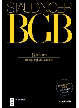 预订 Staudinger Bgb P. 809-811   2023: (Vorlegung von Sachen) §§ 809-811：（事物的呈现）: 9783805913126