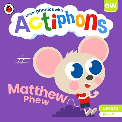 预订 Actiphons Level 3 Book 11 Matthew Phew: Learn Phonics and Get Active with Actiphons!: 9780241390825