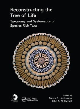 【预订】Reconstructing the Tree of Life: Taxonomy and Systematics of Species Rich Taxa