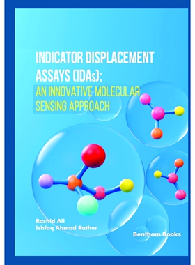 预订 Indicator Displacement Assays (IDAs): An Innovative Molecular Sensing Approach 指示剂置换测定(IDA)：一种创新的分子
