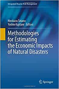 【预订】Methodologies for Estimating the Economic Impacts of Natural Disasters 9789811627187