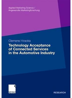 预订 Technology Acceptance of Connected Services in the Automotive Industry: 9783834918703