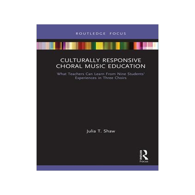 [预订]Culturally Responsive Choral Music Education 9781032240459