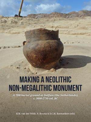 [预订]Making a Neolithic Non-megalithic Monument 9789464260540