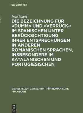 【预订】Die Bezeichnung für »dumm« und »verrück« im Spanischen unter B 9783484520318