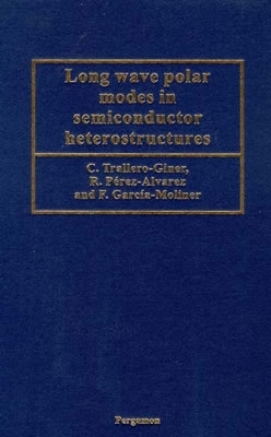 【预订】Long Wave Polar Modes in Semiconductor Heterostructures