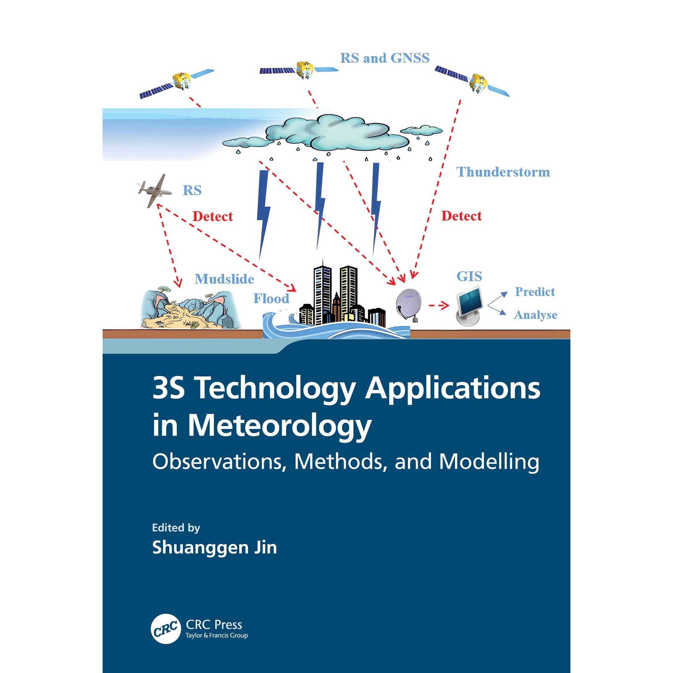 预订 3S Technology Applications in Meteorology Observations, Methods, and Modelling 3S技术气象学应用：观察、方法与建模 9