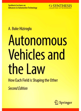 预订 Autonomous Vehicles and the Law: How Each Field is Shaping the Other 自动驾驶汽车与法律：一个领域如何塑造另一个领域