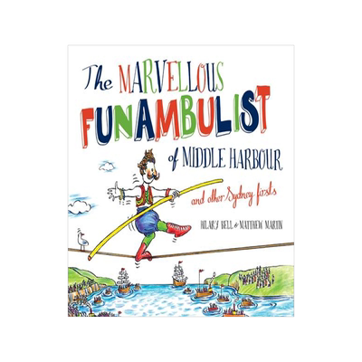 [预订]The Marvellous Funambulist of Middle Harbour and Other Sydney Firsts 9781742234403