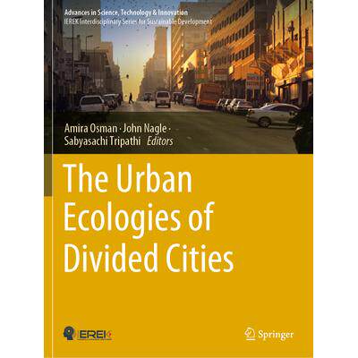 预订 The Urban Ecologies of Divided Cities分裂城市的城市生态9783031273100