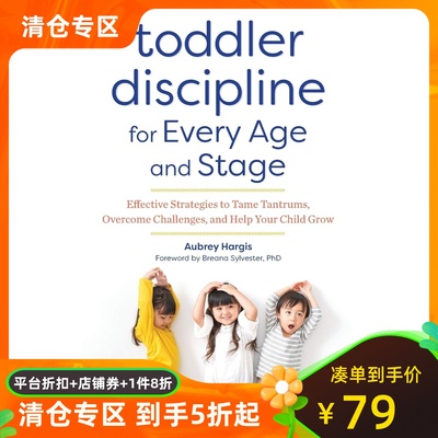 英文原版 幼儿全年龄段管教指南 Toddler Discipline for Every Age and Stage