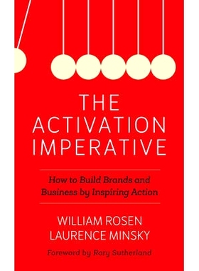 预订 The Activation Imperative: How to Build Brands and Business by Inspiring Action 有效实施势在必行：如何通过鼓舞人心
