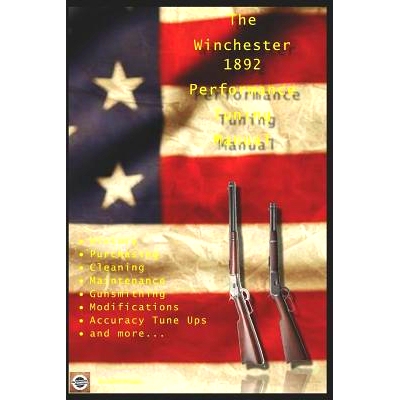 预订 The Winchester 1892 Performance Tuning Manual: Gunsmithing tips for modifying your Winchester 1892 rifles: 97819806