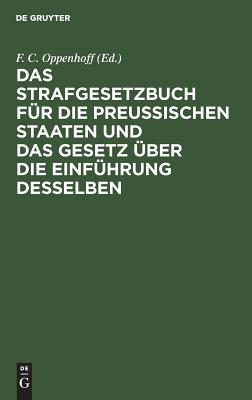 【预订】Das Strafgesetzbuch für die Preußischen Staaten und das Gesetz üb 9783111144535