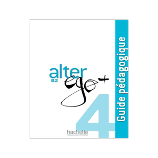 现货 Alter ego+ 4 B2 教师用书 guide pédagogique 法语原版教材 法国原装进口 小语种教辅 法国留学考试DELF