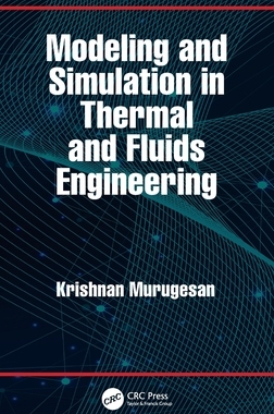 【预订】Modeling and Simulation in Thermal and Fluids Engineering 9780367560461