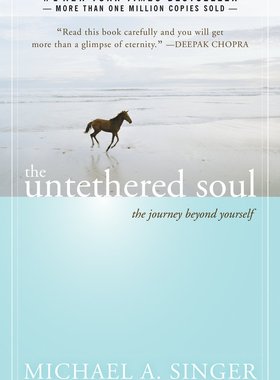 现货 英文原版 清醒地活 迈克辛格 不羁的灵魂 The Untethered Soul:The Journey Beyond Yourself by Michael A.Si 9781572245372