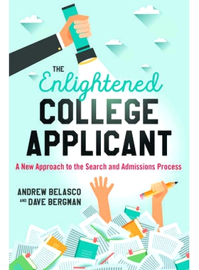 预订 The Enlightened College Applicant: A New Approach to the Search and Admissions Process 开明的大学申请：一个搜索和招
