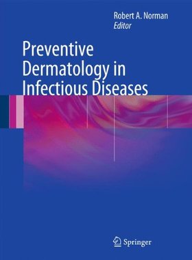 【预订】Preventive Dermatology in Infectious Diseases