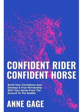 预订 Confident Rider Confident Horse: 9780988135963