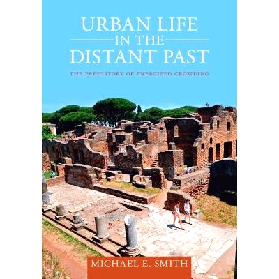 预订 Urban Life in the Distant Past: The Prehistory of Energized Crowding 遥远过去的城市生活：活力繁盛的史前史: 97810092
