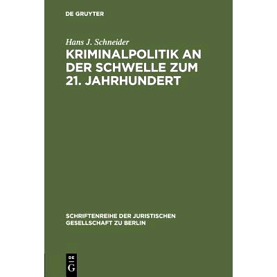 预订 Kriminalpolitik an der Schwelle zum 21. Jahrhundert: Eine vergleichende Analyse zur Inneren Sicherheit. Erweiterter