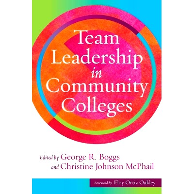 预订 Team Leadership in Community Colleges 社区学院的团队领导: 9781620368879