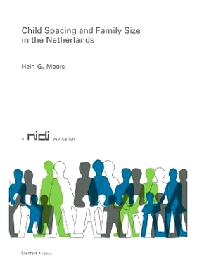 预订 Child Spacing and Family Size in the Netherlands: 9789020704907