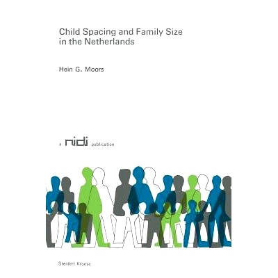 预订 Child Spacing and Family Size in the Netherlands: 9789020704907