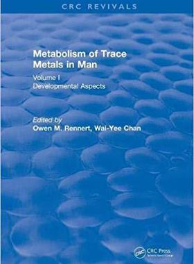 【预售】Revival: Metabolism of Trace Metals in Man Vol. I (1984): Developmental Aspects