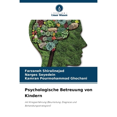 预订 Psychologische Betreuung von Kindern: mit Kriegserfahrung (Beurteilung, Diagnose und Behandlungsstrategien). DE: 97