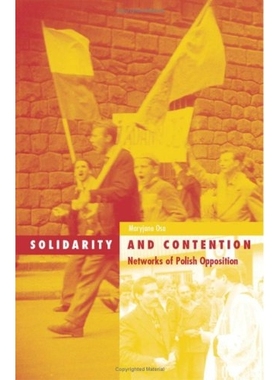 预订 Solidarity and Contention: Networks of Polish Opposition: 9780816638734