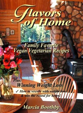 预订 Flavors of Home: Family Favorite Vegan Vegetarian Recipes