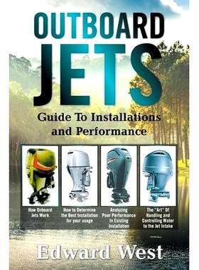 预订 Outboard Jets: Guide to Installations and Performance: 9781664175891