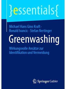 预订 Greenwashing: Wirkungsvolle Ansätze Zur Identifikation Und Vermeidung: 9783658447434
