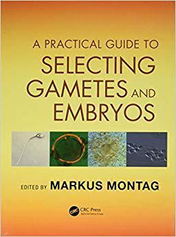 【预售】A Practical Guide to Selecting Gametes and Embryos