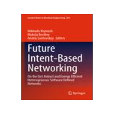 [预订]Future Intent-Based Networking