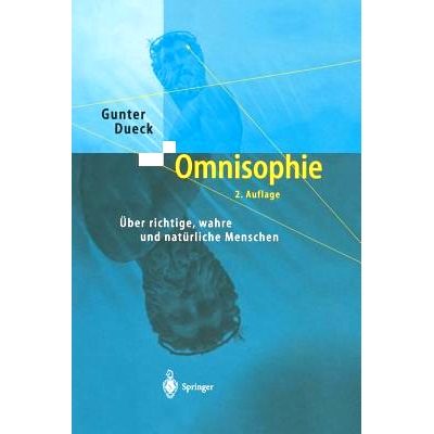 预订 Omnisophie: Über richtige, wahre und natürliche Menschen: 9783642622915
