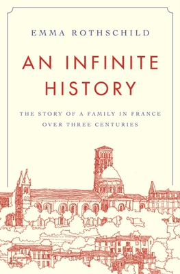 An Infinite History:The Story of a Family in France over Three Centuries 英文原版无限的历史：一个法国家庭三个世纪的故事