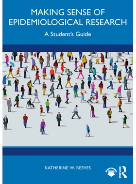 预订 Making Sense of Epidemiological Research: A Student’s Guide 解读流行病学研究：学生指南: 9781041069256