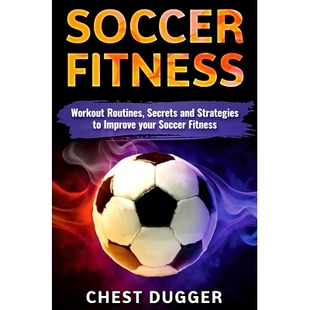 Improve 9781922300782 Workout and Strategies Secrets Fitness Routines Your 预订 Soccer