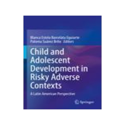 [预订]Child and Adolescent Development in Risky Adverse Contexts
