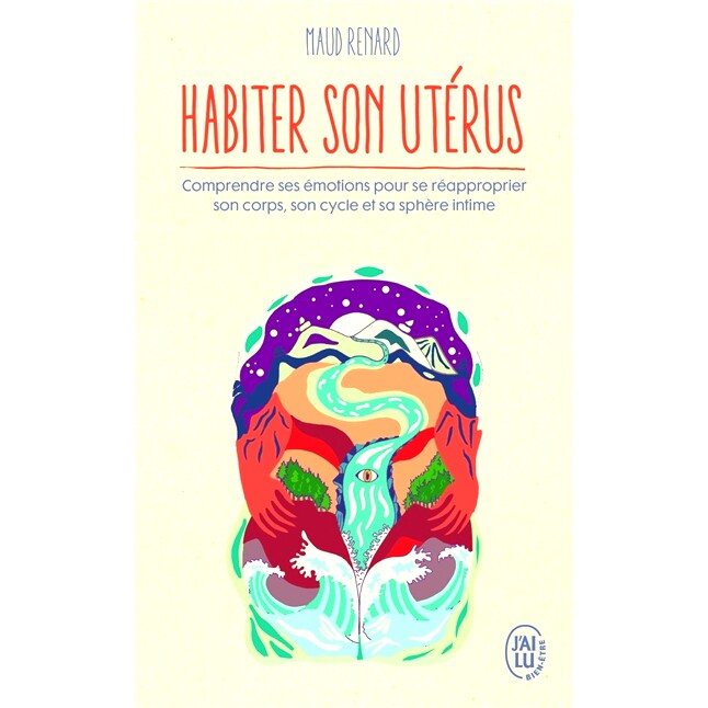 预订 Habiter son utérus : comprendre ses émotions pour se réapproprier son corps, son cycle et sa sphère intime 居住