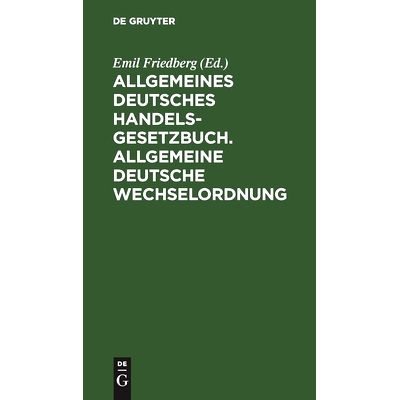 预订 Allgemeines Deutsches Handelsgesetzbuch. Allgemeine Deutsche Wechselordnung: 9783112395813