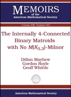 【预售】The Internally 4-Connected Binary Matroids with No $M(K_{3,3})$-Minor