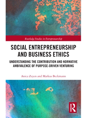 预订 Social Entrepreneurship and Business Ethics: Understanding the Contribution and Normative Ambivalence of Purpose-dr