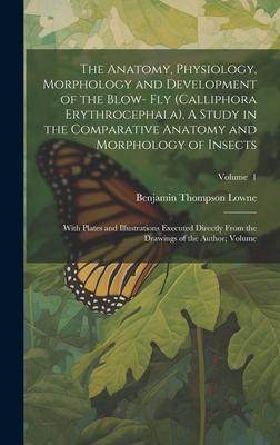 [预订]The Anatomy, Physiology, Morphology and Development of the Blow- fly (Calliphora Erythrocephala), A  9781021162175