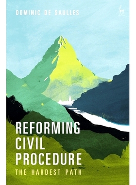 预订 Reforming Civil Procedure: The Hardest Path 改革民事诉讼程序: 9781509946099